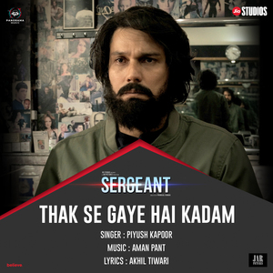 Thak Se Gaye Hain Kadam (From "Sergeant")