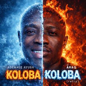 Koloba Koloba (refix) (feat. Adewale Ayuba)