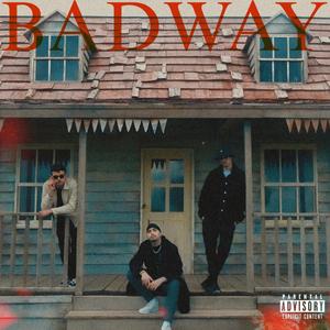 BADWAY (feat. Vinz blow, Oblo & Nuck)