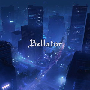 Bellator (feat. DJフミヤ)