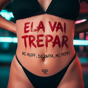 Ela Vai Trepar