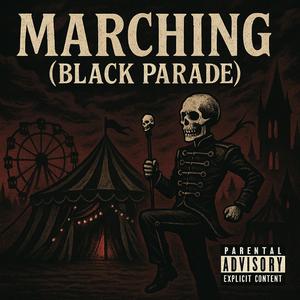 Marching (Black Parade)
