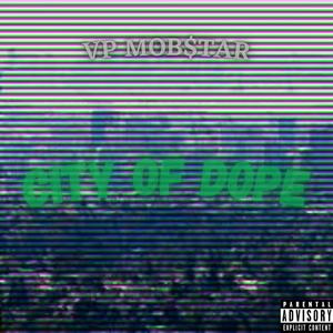 City Of Dope (feat. Antbeatz)