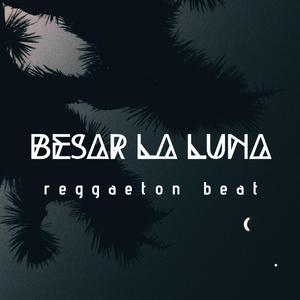 Besar la Luna (Instrumental) (Instrumental)