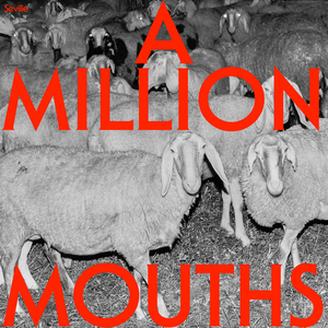 A Million Mouths