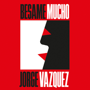 Bésame Mucho