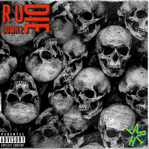 r u down 2 die