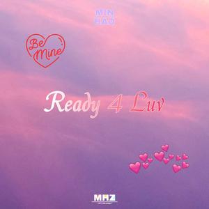 Ready 4 Luv 伴奏