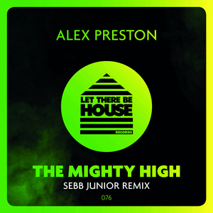 The Mighty High (Sebb Junior Extended Remix)