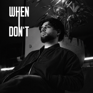 When I Don't