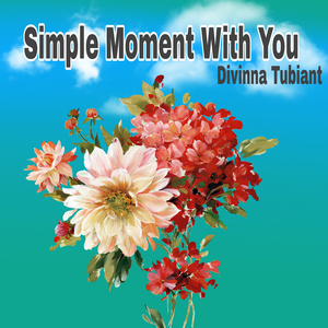 Simple Moment With You