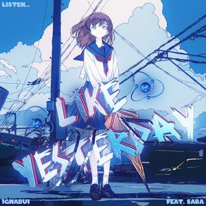 Like Yesterday (feat. Srta.rz)