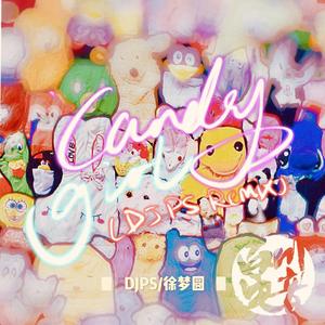 徐梦圆-Candy Girl（DJPS Remix）（DJPS/徐梦圆 Remix）
