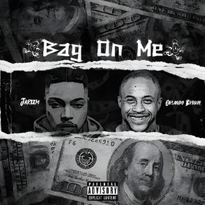 Bag On Me (feat. Orlando Brown)