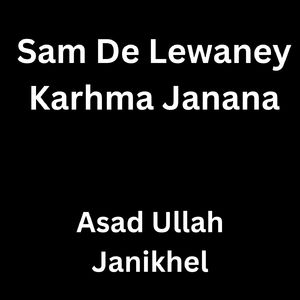 Sam De Lewaney Karhma Janana