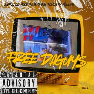 Free Da Guys (feat. Topseid Mellœ & Mar Rackz)