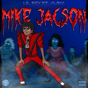 Mike Jacson (feat. CLocc)