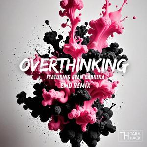Overthinking (feat. Ryan Cabrera) (Emo Version)