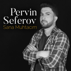 Sana Muhtacım