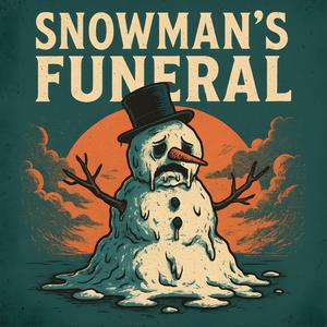 Snowman's Funeral
