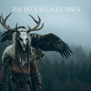Blóðörn Rís (The Blood Eagle Rises)
