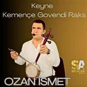Keyne (KemençE Govendi Raks)