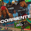 Yomel El Meloso - Corriente (with Heidy Brown, Willy HD, Big Chriss & Draco Deville)