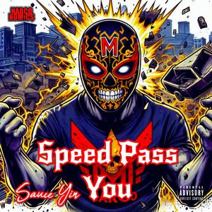 Speed Pass You