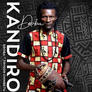 Kandiro (feat. Tryson Chimbetu)
