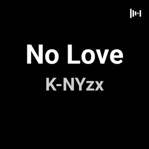 No Love