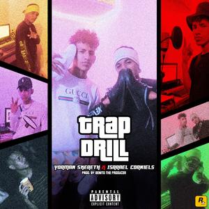Trap Drill (feat. Yorman Skereth & Isrrael Corniels)