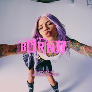 Burnt (feat. Prod. Dedframe & LIVING PUFF)