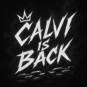 CALVI IS BACK