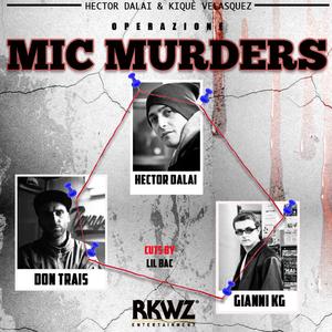 Mic Murders (feat. Trais, Gianni Kg & Lil Bac)