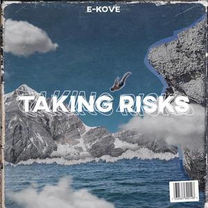 Taking Risks