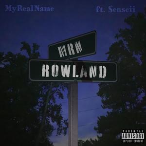 Rowland (feat. Senseii)