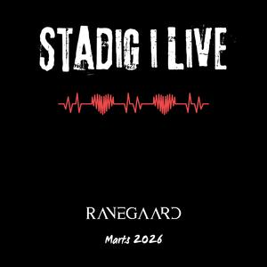 Stadig i live