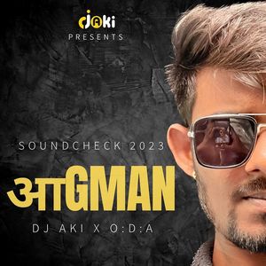 Aagman (Sound Check 2023)