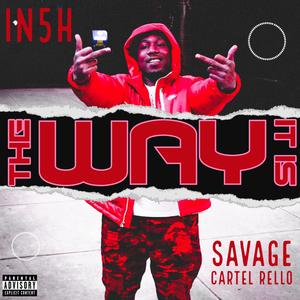 The Way It Is (feat. Savage Cartel Rello)
