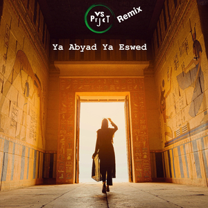 Ya Abyad Ya Eswed (Remix)