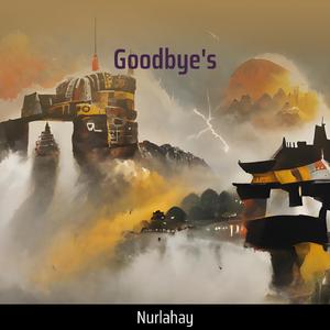 Goodbye's