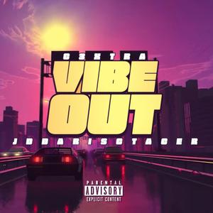 Vibe Out (feat. JdDaRiscTacer)