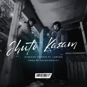 Jhuto kasam (feat. Lo Rynn & Shshirreyyy)