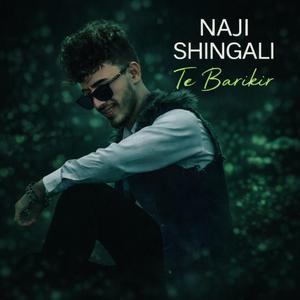 Te Barkir - Naji Shngali