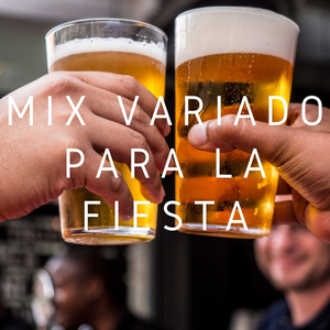 Mix Variado para la Fiesta