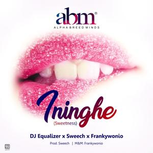 Dj Equaliza (Ininghe) [feat. Sweech & FrankyWonio]
