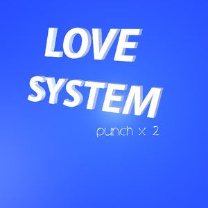 LOVE SYSTEM
