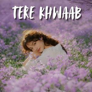 Tere Khwaab