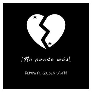No Puedo Mas (feat. GOLDEN SRAFIN)