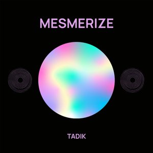 Mesmerize ((Radio Edit))